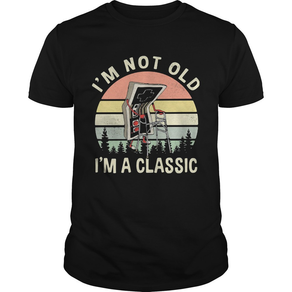 Im Not Old Im A Classic Old Game Retro Gamer Funny Graphic Gift Unisex T-Shirt